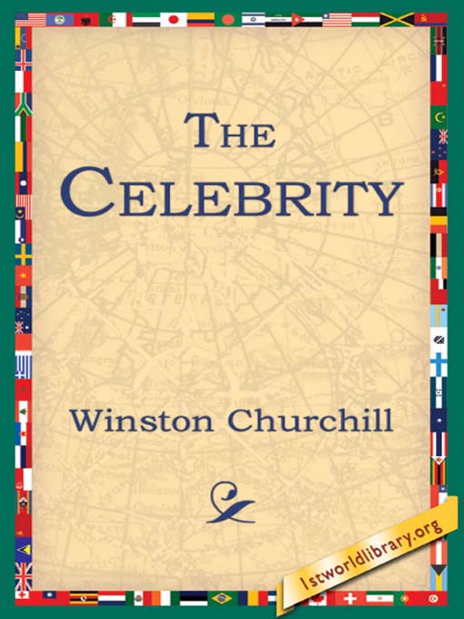 Title details for The Celebrity by Winston Churchill - Available